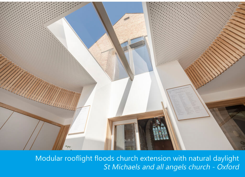 Modular rooflight St Michaels church flood of daylight